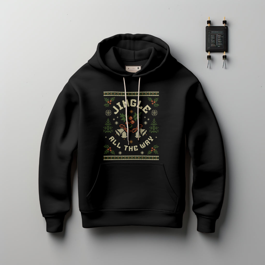 "JINGLE ALL THE WAY" - Christmas Hoodie Unisex